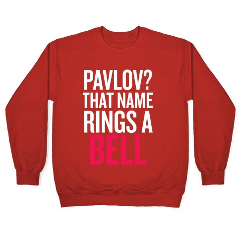 Pavlov? Crewneck Sweatshirt